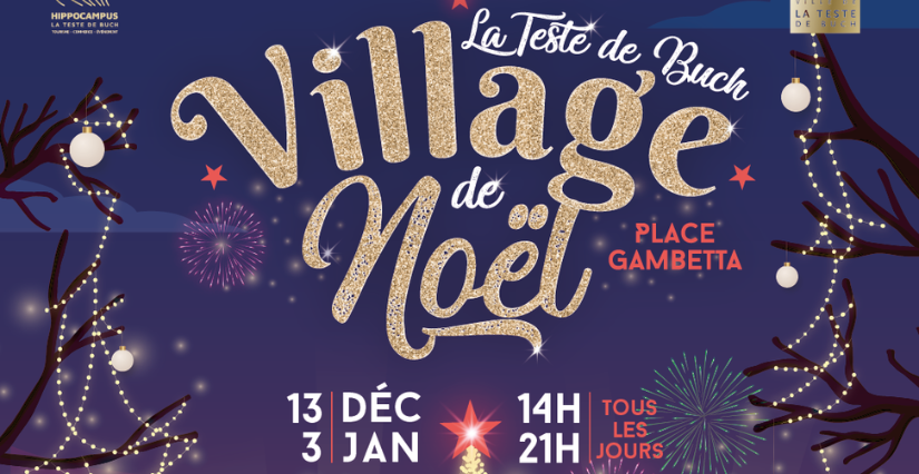 Le Village de Noël et feu d'artifice de La Teste de Buch