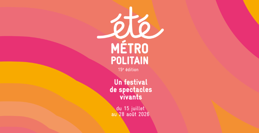 Festival de spectacles vivants "L'été métropolitain" à Bordeaux 