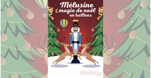 Mélusine et la magie de Noël en ballons, spectacle jeune public au Théâtre des Chartrons à Bordeaux kidiklik 33