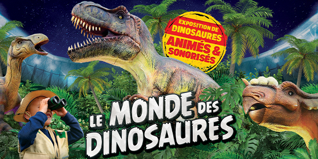 Le Monde des Dinosaures, exposition de dinosaures animés, sortie en famille  à Bordeaux