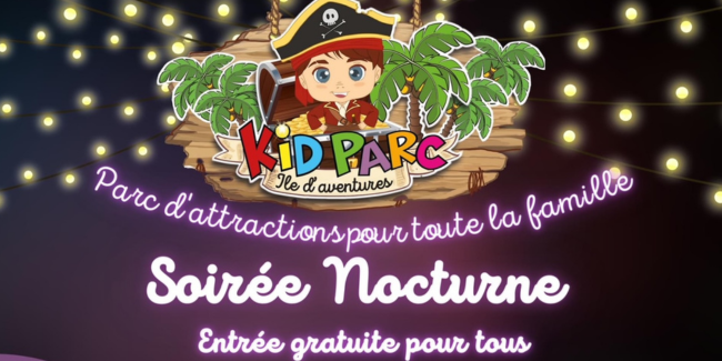 Kid Parc : l'île d'aventures ouvre ses portes en soirée cet été !