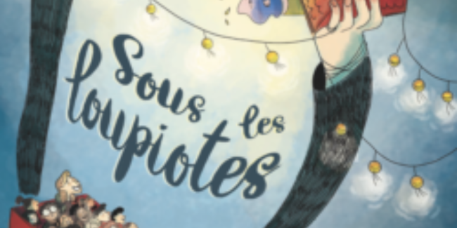 Festival Sous les Loupiotes : spectacles jeune public au Théâtre des Beaux-Arts à Bordeaux