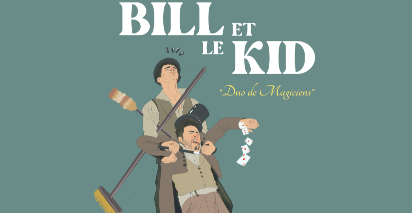 Bill et le Kid, spectacle de magie jeune public au Théâtre Victoire à Bordeaux Bill et le Kid, spectacle de magie jeune public au Théâtre Victoire à Bordeaux
