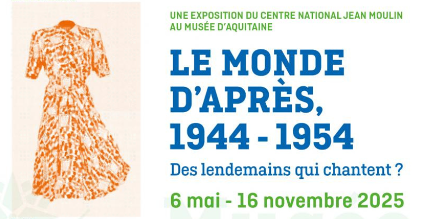 Exposition "Le monde d’après, 1944-1954. Des lendemains qui chantent ?" au Musée d'Aquitaine à Bordeaux