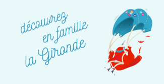 Partir en vacances en famille en Gironde